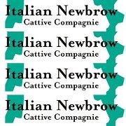 ITALIAN NEWBROW, Cattive Compagnie, a cura di Ivan Quaroni Ivan Quaroni