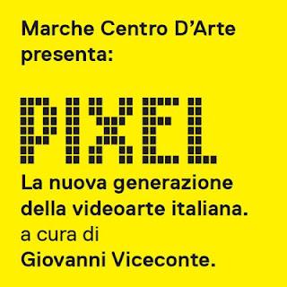 Marche Centro d’Arte presenta Pixel, la nuova generazione della videoarte italiana