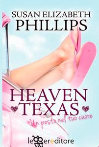 Heaven Texas. Un posto nel tuo cuore di Susan Elizabeth Phillips – Chicago Stars 2