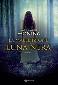 La maledizione della luna nera di Karen Marie Moning — Fever #3