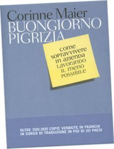 Buongiorno Pigrizia di Corinne Maier, le certezze che crollano