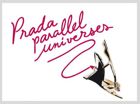 PRADA PARALLEL UNIVERSES: limited edition