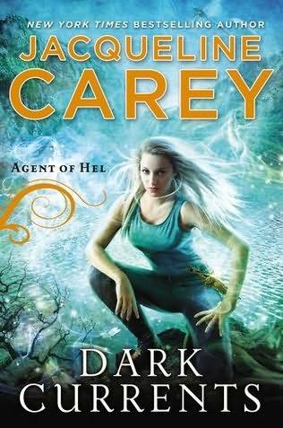 book cover of 
Dark Currents 
 (Agent of Hel, book 1)
by
Jacqueline Carey
