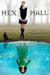 Hex Hall di Rachel Hawkins – Hex Hall 1