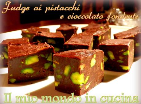 FUDGE AL CIOCCOLATO FONDENTE E PISTACCHI di Nigella Lawson