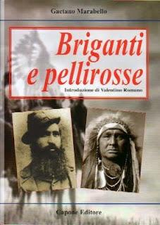 Briganti e pellirosse, di Gaetano Marabello