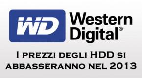 Western Digital: prezzi HDD abbassati solo dal 2013