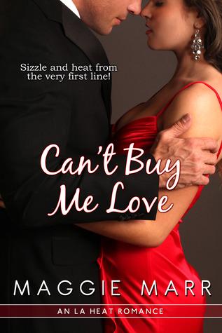 Can’t Buy Me Love by Maggie Marr