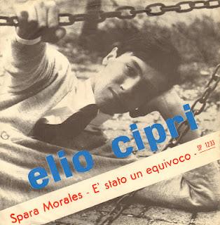 ELIO CIPRI - SPARA MORALES/È STATO UN EQUIVOCO (1964)