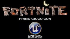 Fortnite - Primo gioco con Unreal Engine 4