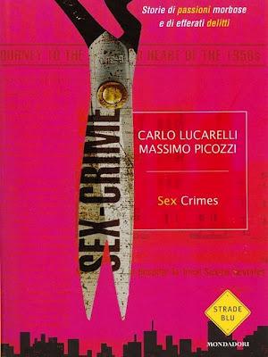 Sex Crimes di Picozzi-Lucarelli