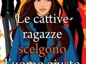 luglio 2012: cattive ragazze scelgono l'uomo giusto" Fiona Neill