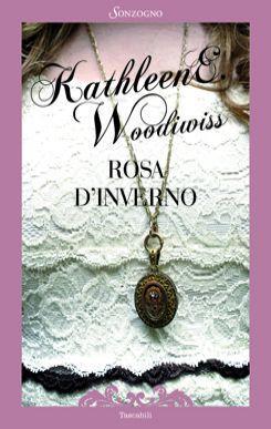 Rosa d'inverno di Kathleen Woodiwiss