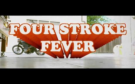 Four Stroke Fever