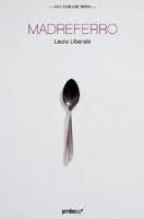 Recensione MADREFERRO di Laura Liberale