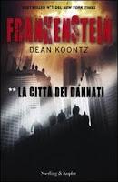 Recensione FRANKENSTEIN - LA CITTA' DEI DANNATI di Dean Koontz