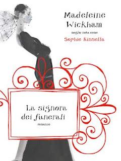 La signora dei funerali - Madeleine Wickham alias Sophie Kinsella