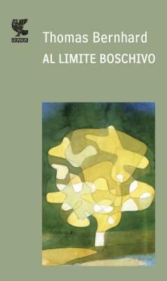 RACCONTAMI (7) – “Al limite boschivo” di Thomas Bernhard