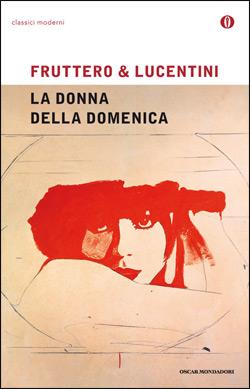 “La donna della domenica” – Fruttero & Lucentini