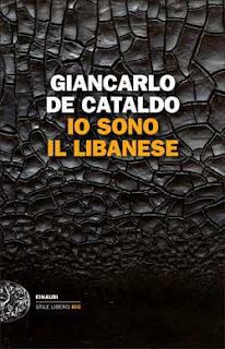 IO SONO IL LIBANESE - Giancarlo De Cataldo