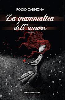 Recensione: La Grammatica dell'Amore di Rocìo Carmona