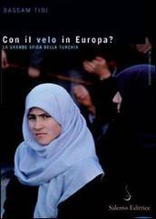 Con il velo in Europa? (di Raffaele Morani)