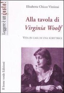 [Cooking Jungle] Alla tavola di Virginia Woolf di Elisabetta Chicco Vitzizzai