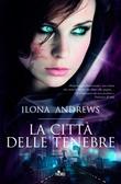 Serie Kate Daniels di Ilona Andrews [La città delle tenebre]