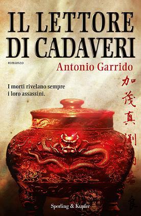 il lettore di cadaveri,antonio garrido,sperling kupfer