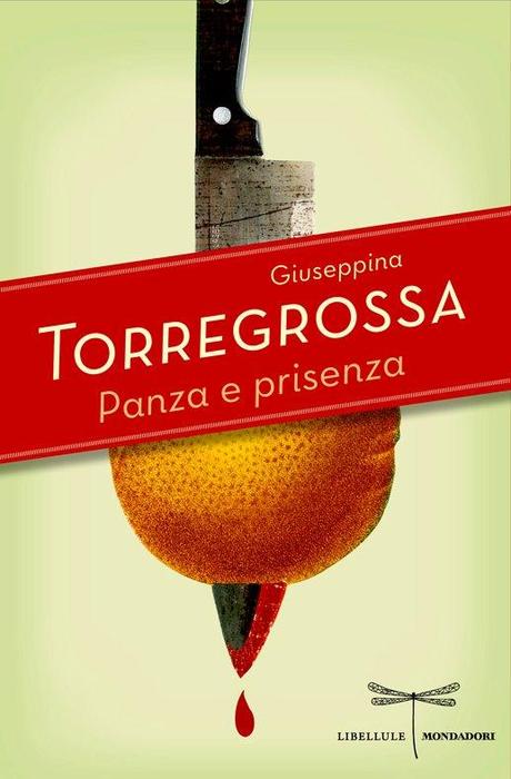 Panza e Prisenza di Giuseppina Torregrossa un poliziesco tra erotismo e cucina