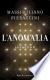 Recensione: M. Pieraccini - L'anomalia