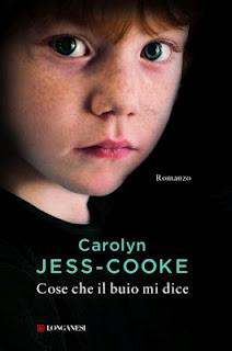 Recensione: Cose che il buio mi dice - Carolyn Jess-Cooke