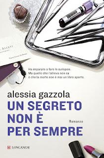 RECENSIONE : Un segreto non è per sempre di Alessia Gazzola