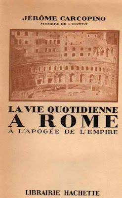 Jérôme Carcopino, La vita quotidiana a Roma