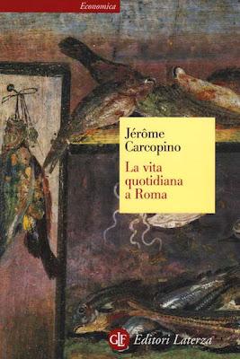 Jérôme Carcopino, La vita quotidiana a Roma