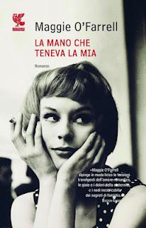 LA MANO CHE TENEVA LA MIA - Maggie O'Farrel