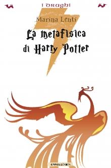 Marina Lenti: La metafisica di Harry Potter