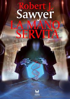 Kipple Officina Libraria pubblica La mano servita di Robert J. Sawyer