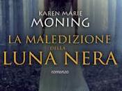 luglio 2012: Karen Marie Moning maledizione della luna nera"