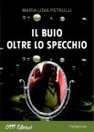 Il buio oltre lo specchio di Maria Lidia Petrulli