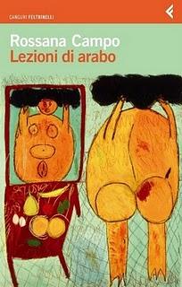 Lezioni di arabo di Rossana Campo (Feltrinelli). Intervento di Elisabetta Liguori