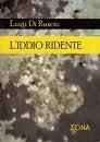 “L’iddio ridente” Luigi DI RUSCIO