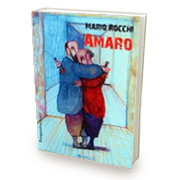 “Amaro” di Mario Rocchi