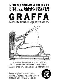 GRAFFA N°10/11/12 Massimo Gurnari-Leeza Hooper-Angelo Di Dedda