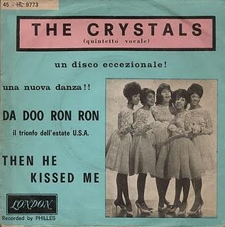 THE CRYSTALS - DA DOO RON RON/THEN HE KISSED ME (1963)