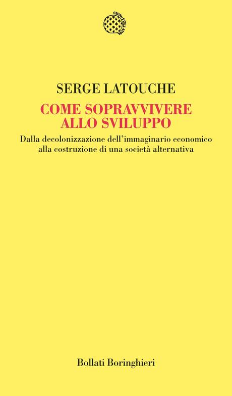 Caro Latouche, questo si chiama capitalismo!