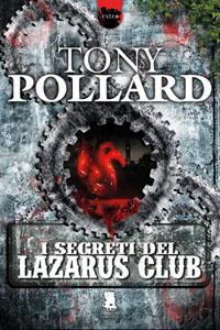 Anteprima: I Segreti del Lazarus Club di Tony Pollard