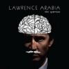 musica,video,testi,traduzioni,lawrence arabia,video lawrence arabia,testi lawrence rabia,traduzioni lawrence arabia