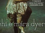 Leggete anteprima primo capitolo prossimo romanzo Mara Dyer!