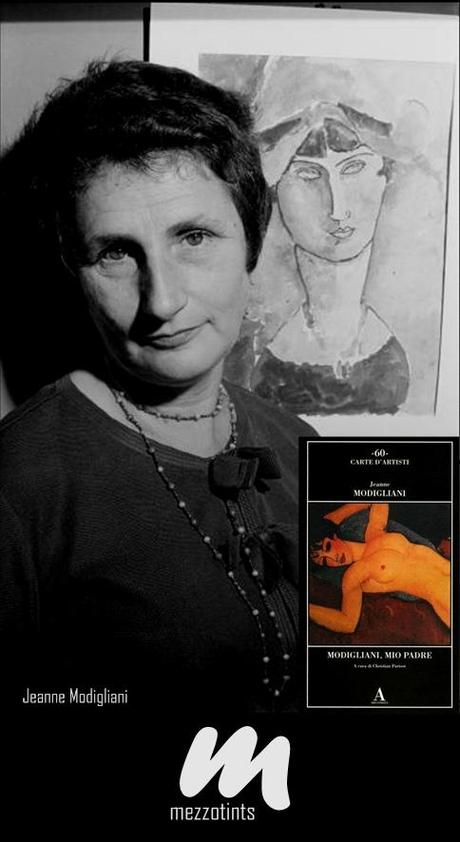 Dentro Modì: Modigliani, mio padre di Jeanne Modigliani